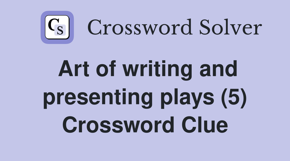 new presentations of old plays crossword clue